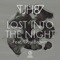Lost Into the Night (feat. Guy Brown) - TJH87 lyrics