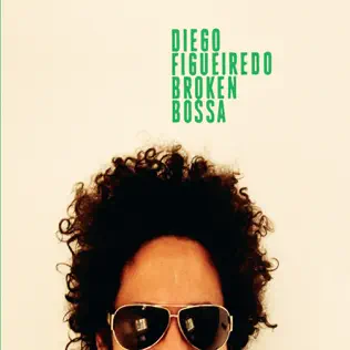 last ned album Diego Figueiredo - Broken Bossa