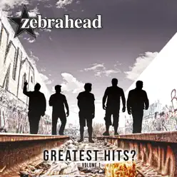 Greatest Hits? - Zebrahead