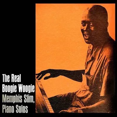 The Real Boogie Woogie (Remastered) - Memphis Slim The Real Boogie Woogie (Remastered) - Memphis Slim