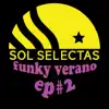 Funky Verano EP #2 album lyrics, reviews, download