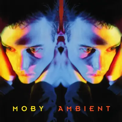 Ambient - Moby