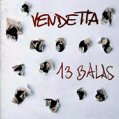 13 Balas - Vendetta