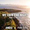 We Own the Night (feat. S. Fellas) - Single