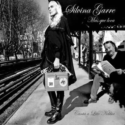 Más Que Loca (Canta a Litto Nebbia) - Silvina Garré