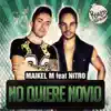 No Quiere Novio (feat. Nitro) - Single album lyrics, reviews, download