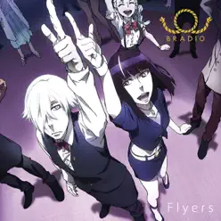 Flyers (アニメ“デス・パレード”オープニングテーマ(short ver.)) - Single - Bradio Flyers (アニメ“デス・パレード”オープニングテーマ(short ver.)) - Single - Bradio