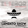 Banda Lamento Show - El Señor