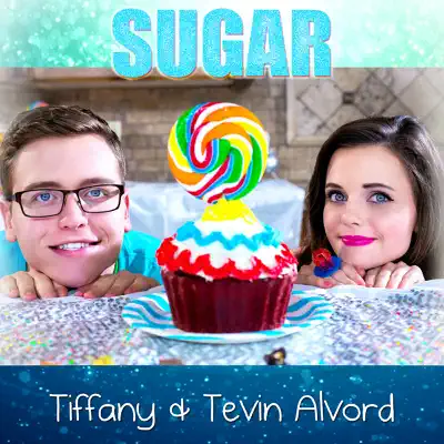 Sugar (feat. Tevin Alvord) - Single - Tiffany Alvord