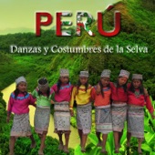 Perú: Danzas y Costumbres de la Selva artwork