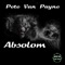 Absolom - Pete Van Payne lyrics