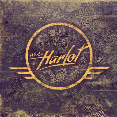 We Are Harlot - We Are Harlot We Are Harlot - We Are Harlot