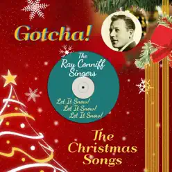 Let It Snow! Let It Snow! Let It Snow! (The Christmas Songs) - The Ray Conniff Singers Let It Snow! Let It Snow! Let It Snow! (The Christmas Songs) - The Ray Conniff Singers