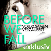 Courtney Cole - Before We Fall: Vollkommen verzaubert artwork