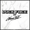 Duck Face - Single