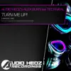 Stream & download Turn Me Up! (feat. Technikal) - Single