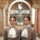 Miike Snow - Paddling Out