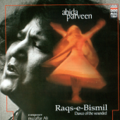 Raqs-e-Bismil - Abida Parveen