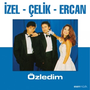 Özledim (feat. İzel Çeliköz, Çelik Erişçi & Ercan Saatçi)