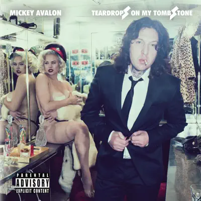 Teardrops on My Tombstone - Mickey Avalon