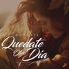 Quédate Otro Día - Single