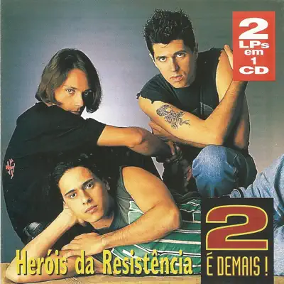 2 é demais - Heróis da Resistência