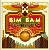 Break Your Border - Bim Bam Orchestra