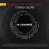 Turkish Bazar - Single album lyrics, reviews, download