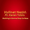 Nothing's Gonna Stop Us Now (feat. Karen Tobin) - Single