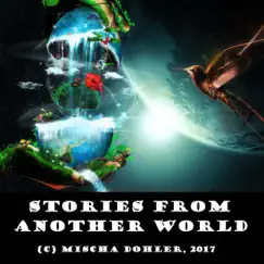 Stories from Another World by Mischa Dohler album reviews, ratings, credits