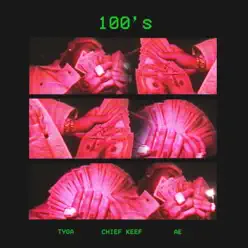 100's (feat. Chief Keef & æ) - Single - Tyga 100's (feat. Chief Keef & æ) - Single - Tyga