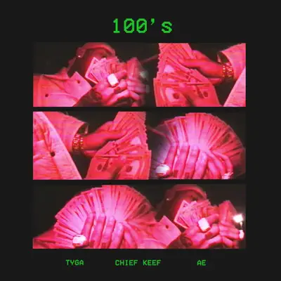100's (feat. Chief Keef & æ) - Single - Tyga