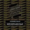 Sote Sote Adhi Raat / Solla Solla Enna Perumai - Single album lyrics, reviews, download