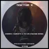 Doctor-X (Andrea Guirotti & David Coianiz Remix) - Single album lyrics, reviews, download