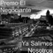 Ya Salimos Nosotros - Premo el Negociante lyrics