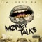 Money Talks - WildboyRa lyrics