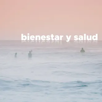 Bienestar y Salud - Música Relajante para la Mente y el Cuerpo by Ariana Padilla album reviews, ratings, credits