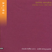 Iannis Xenakis: Chamber Music 1955 - 1990 - Claude Helfer & Arditti String Quartet