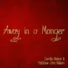 Away in a Manger - Single album lyrics, reviews, download