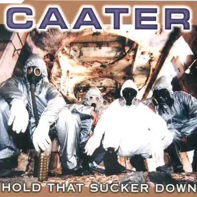 Hold That Sucker Down (Coobalt Remix) - Single - Caater