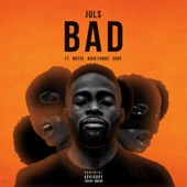 Bad (feat. Not3s, Kojo Funds & Eugy) artwork