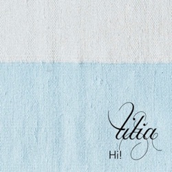Tilia - Hi!