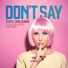 Don't Say (feat. Denis Agamirov) - EP