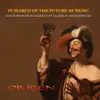 Stream & download In Search of the Future of Music. Contemporary Rendition of Classical Masterpieces