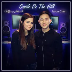 Castle on the Hill - Single by Tiffany Alvord & Jason Chen album reviews, ratings, credits