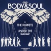 Body & Soul - The Puppets (-)