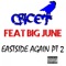 Eastside Again, Pt. 2 (feat. Big June) - Cricet lyrics