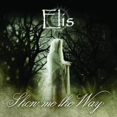 Show Me the Way - EP - Elis