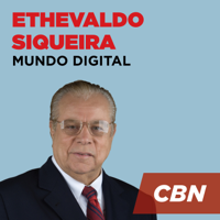 Mundo Digital - Ethevaldo Siqueira podcast