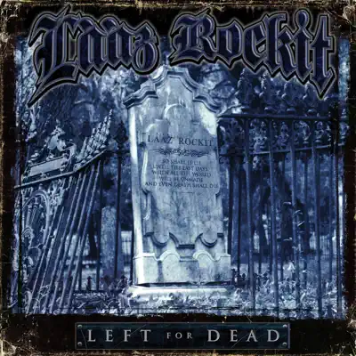 Left for Dead - Lääz Rockit